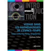 Voyage dans les mathématiques de l'espace-temps
