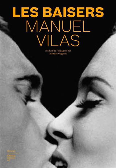 Les Baisers - Manuel Vilas - broché