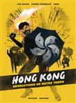 Hong Kong, révolutions de notre temps