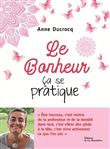 Le Bonheur, ça se pratique