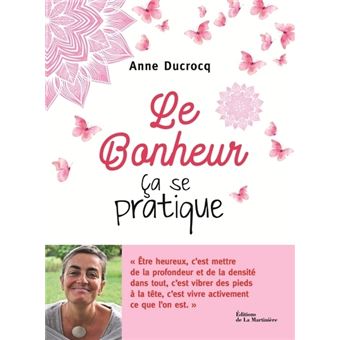 Le Bonheur, ça se pratique