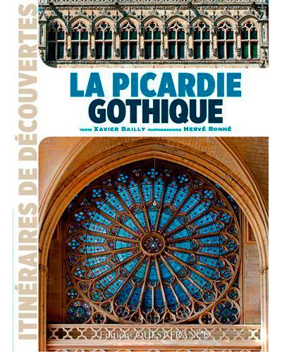 La Picardie gothique