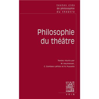 Textes clés de philosophie du théâtre