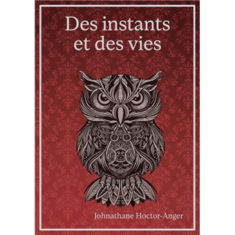 Des instants et des vies