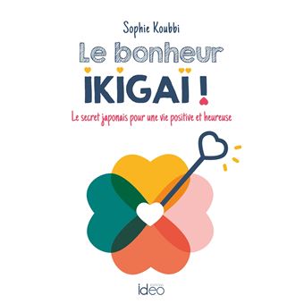 Le bonheur ikigaï !