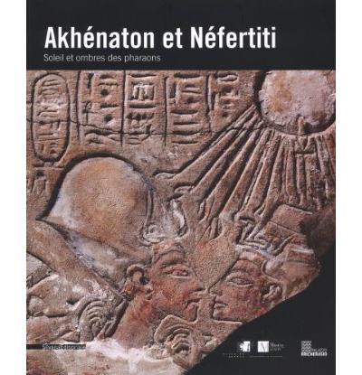 Akhénaton et Néfertiti -  Collectif - broché