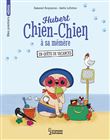 Hubert chien-chien à sa mémère - En quête de vacances