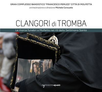 Clangori di tromba/marche funebre et rites