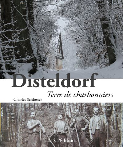 Disteldorf, terre de charbonniers