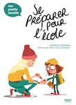 Se préparer pour l'école - Ma petite famille