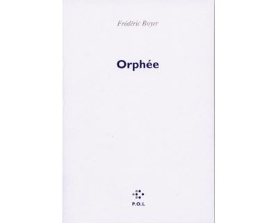 Orphée - Frédéric Boyer - broché