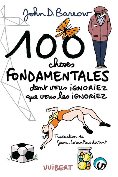 100 choses fondamentales dont vous ignoriez que vous les ignoriez - Jean-Louis Basdevant - broché