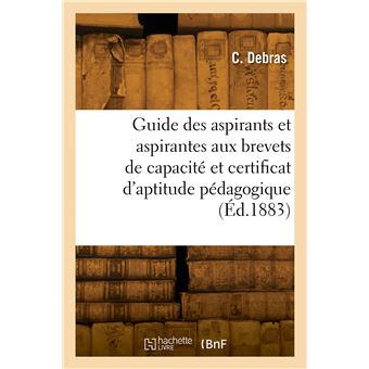 Nouveau guide des aspirants et aspirantes aux brevets de capacité