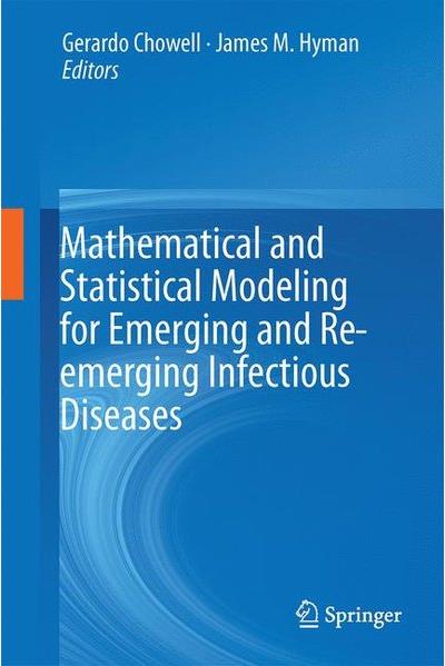 Mathematical and statistical modeling for emerging and re-emerging infectious diseases