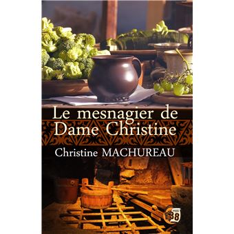 Le mesnagier de Dame Christine