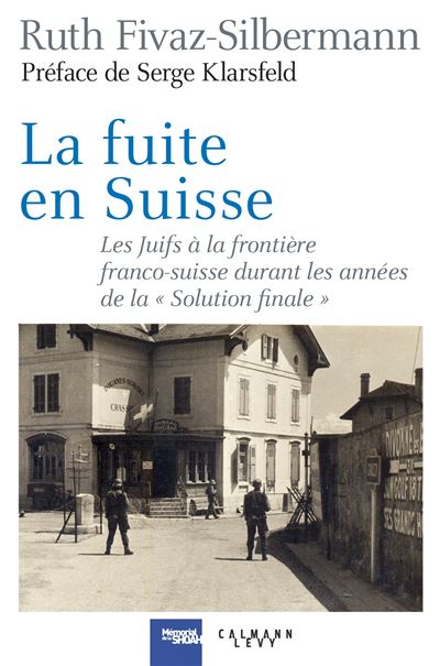 La fuite en Suisse - Ruth Fivaz-Silbermann - Broschur