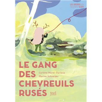 Le Gang des chevreuils rusés