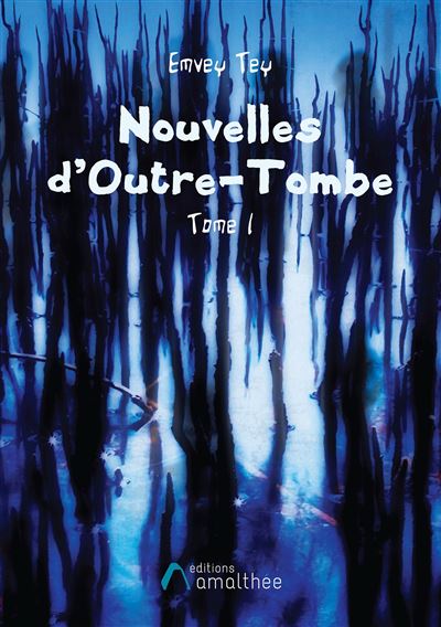 Nouvelles d'outre-tombe tome 1