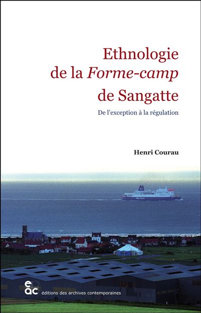Ethnologie de la Forme-camp de Sangatte