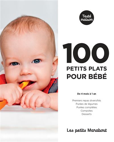 Les Petits Marabout 100 Petits Plats Pour Bebe Broche Collectif Achat Livre Fnac