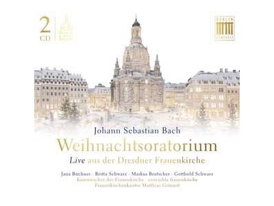 Weihnachtsoratorium - Live Aus Der Dresdner Frauenkirche