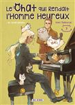 Le Chat qui Rendait l'Homme Heureux - Et Inversement T07