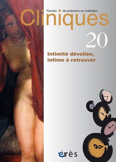 Cliniques 20 - Intimitée dévoilée -  Collectif - broché