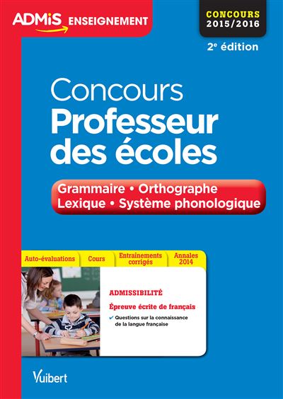Concours Professeur des écoles : Grammaire, orthographe, lexique et système phonologique, CRPE 2015/2016