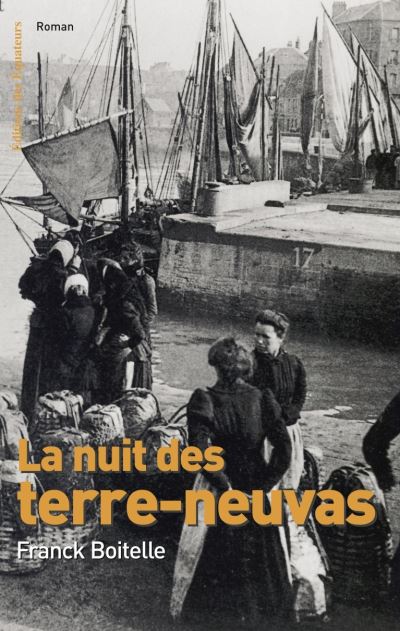 La nuit des terre-neuvas - Franck Boitelle - broché