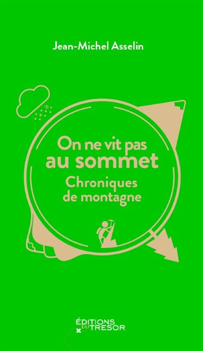 On ne vit pas au sommet - Jean-Michel Asselin - broché
