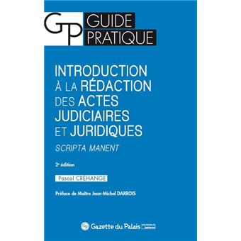 Introduction A La Redaction Des Actes Judiciaires Et Juridiques 2eme Edition Scripta Manet Broche Crehange P Achat Livre Fnac Introduction A La Redaction Des Actes Judiciaires Et Juridiques 2eme Edition Scripta Manet Broche Crehange P Achat Livre Fnac