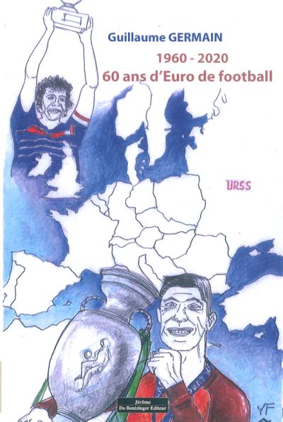 1960-2020 60 ans d'Euro de football