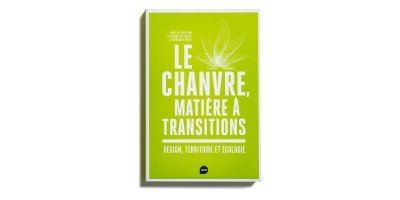 Le Chanvre, matière à transitions