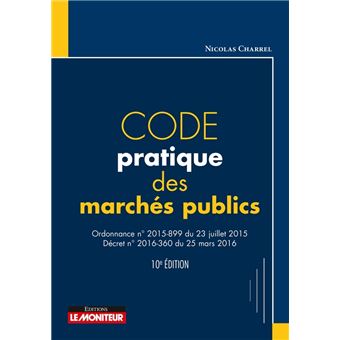 Code pratique des marchés publics Ordonnance n°2015-899 du 23 juillet ...