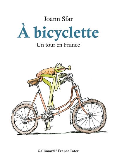 À bicyclette - Joann Sfar - cartonné