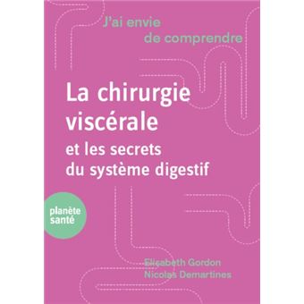 J'ai envie de comprendre la chirurgie digestive