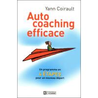 Auto-coaching efficace - un programme en 4 etapes pour un nouveau depart