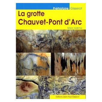 La grotte Chauvet-Pont d'arc