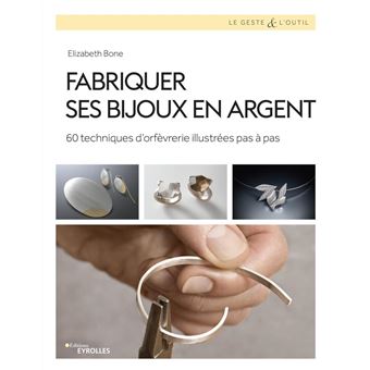 Fabriquer ses bijoux en argent