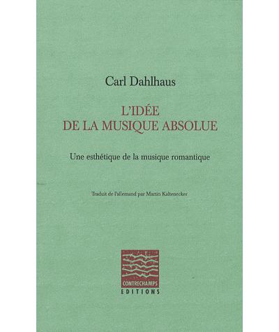 L'idee de la musique absolue