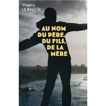 Au nom du père, du fils, de la mère