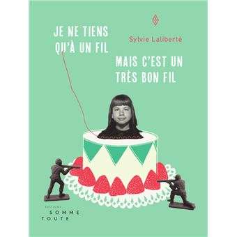 Je ne tiens qu’à un fil, mais c’est un très bon fil