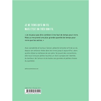 Je ne tiens qu’à un fil, mais c’est un très bon fil