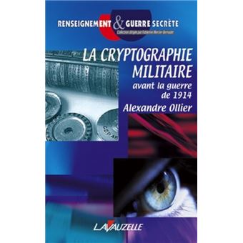 La cryptographie militaire avant la guerre de 1914