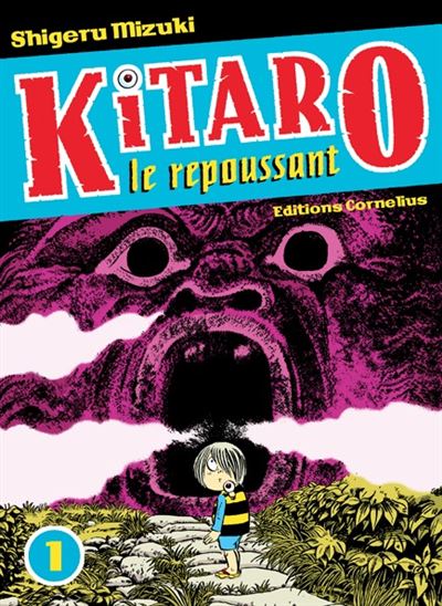 Kitaro le repoussant - Shigeru Mizuki - broché