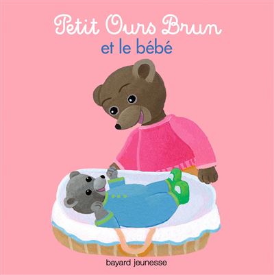 Petit Ours Brun Petit Ours Brun Et Le Bebe Marie Aubinais Daniele Bour Broche Achat Livre Fnac
