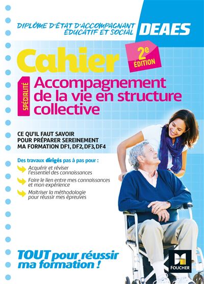 Cahier DEAES : accompagnement de la vie en structure collective