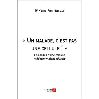 Un malade, c'est pas une cellule !