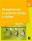 50 expériences en sciences faciles à réaliser CM + Ressources numériques