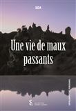 Une vie de maux passants